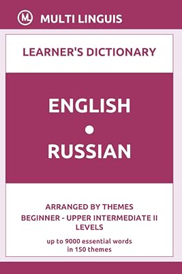 English-Russian Learner's Dictionary (Arranged by Themes, Beginner - Upper Intermediate II Levels) (Russian Language)