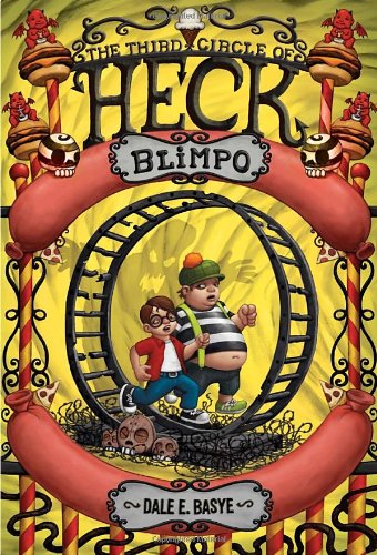 Blimpo: The Third Circle of Heck by Dale E. Basye