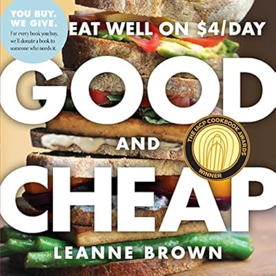 Good and Cheap: Eat Well on $4/Day