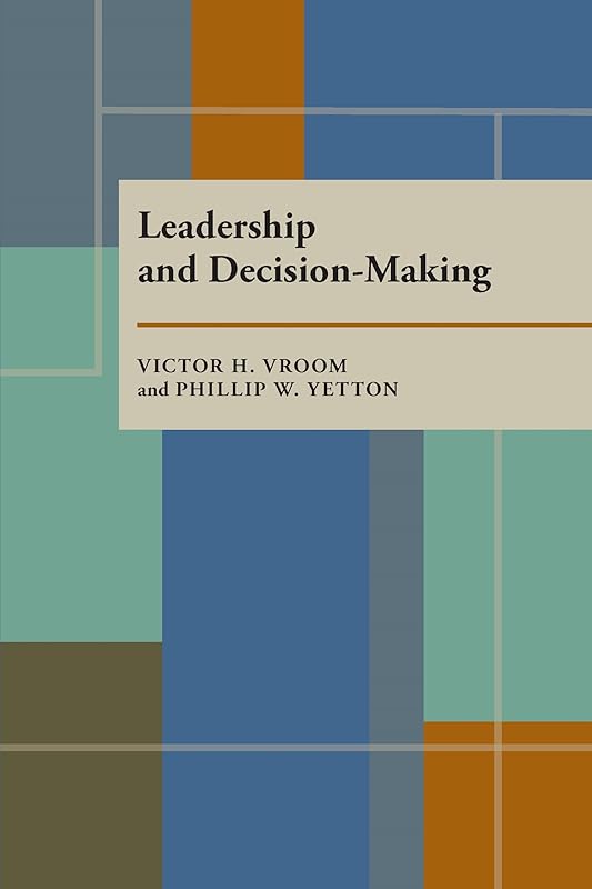 Leadership and Decision-Making (Pitt Paperback; 110) by Victor Vroom