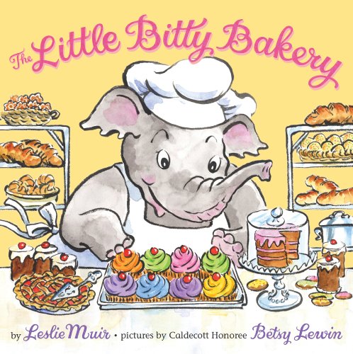 The Little Bitty Bakery by Leslie Muir