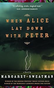 When Alice Lay Down With Peter by Margaret Sweatman