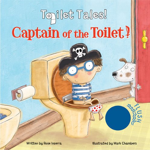 Captain of the Toilet by Rose Inserra