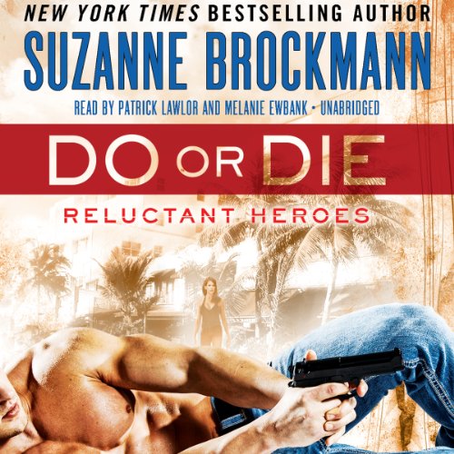Do or Die: Reluctant Heroes by Suzanne Brockmann