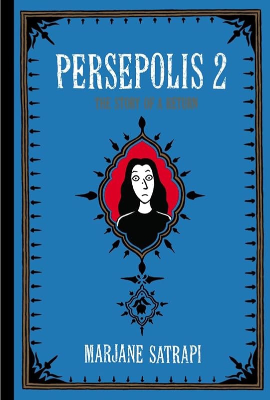 Persepolis 2: The Story of a Return by Marjane Satrapi