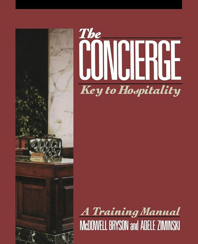 The Concierge: Key to Hospitality by McDowell Bryson