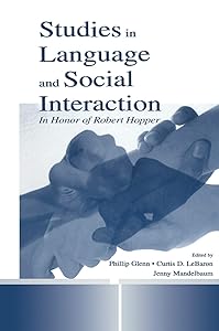 Studies in Language and Social Interaction (Routledge Communication Series) by Jenny Mandelbaum
