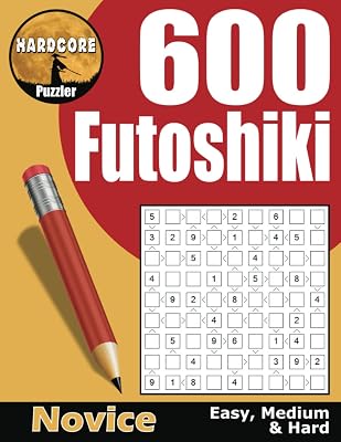 600 Easy to Hard Futoshiki for Adults: aka Hutosiki, Inequality or More or Less, These Math Logic Puzzles are Fun Brain Games to Keep Your Mind Active. (Futoshiki Logic Puzzle Books for Adults)