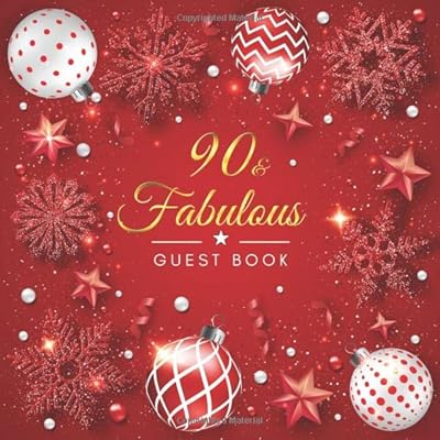 90th Birthday Guest Book: Christmas Tree Balls Idea 8.5" x 8.5" (21,6 x 21,6 cm) 120 Pages Cream Paper Glossy Cover
