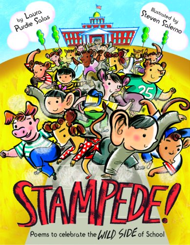 Stampede!: Poems to Celebrate the Wild Side of School by Laura Purdie Salas