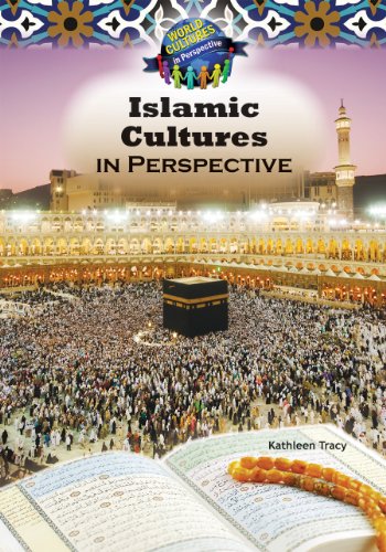 Islamic Culture in the Middle East in Perspective by Kathleen Tracy