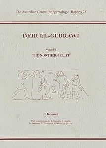 Deir el-Gebrawi: Volume 1 - The Northern Cliff (ACE Reports)