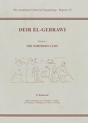 Deir el-Gebrawi: Volume 1 - The Northern Cliff (ACE Reports)