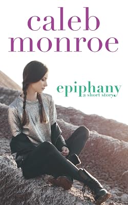 Epiphany: A Short Story