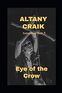 The Eye of the Crow: A Father Steel Novel
