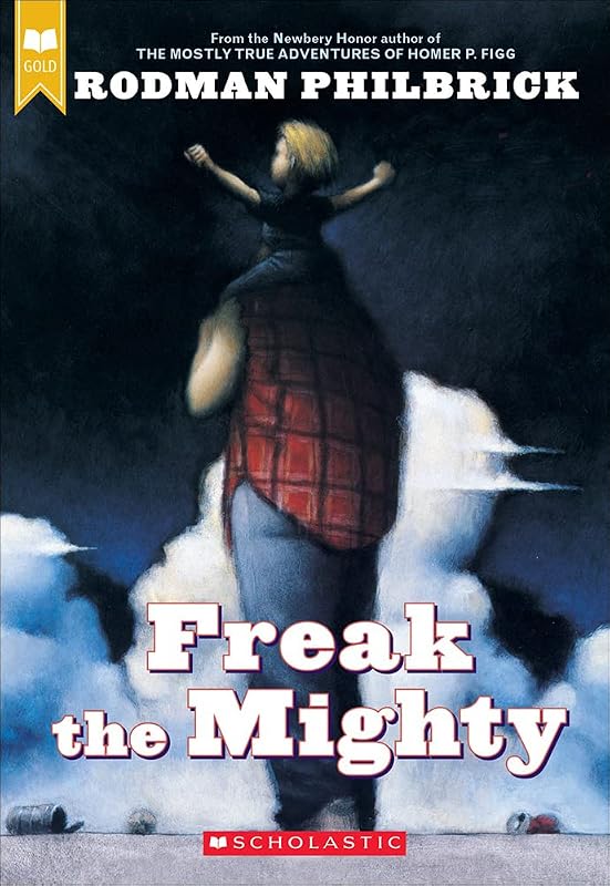 Freak the Mighty by W. R. Philbrick