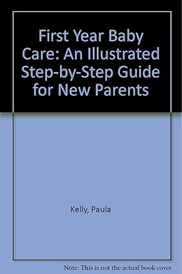 First Year Baby Care (Rev)