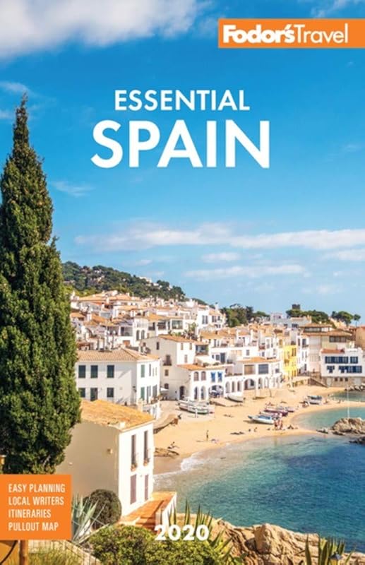 Fodor's Essential Spain 2020 (Full-color Travel Guide) by Fodor's Travel Guides