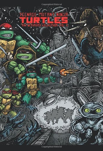 Teenage Mutant Ninja Turtles: The Ultimate Collection Volume 2 by Kevin B. Eastman