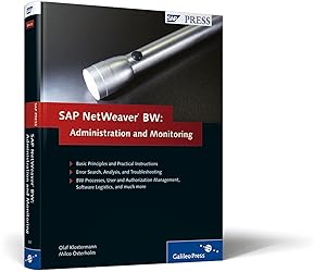 SAP NetWeaver Business Warehouse: Administration and Monitoring by Olaf Klostermann