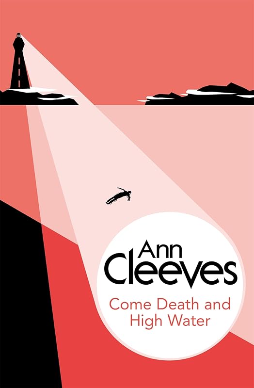 Come Death and High Water by Ann Cleeves