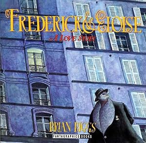 Frederick & Eloise: A Love Story by Brian Biggs