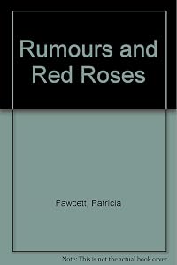 Rumours And Red Roses