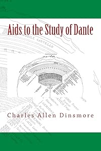 Aids to the Study of Dante by Charles Allen Dinsmore