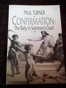 Confirmation: The Baby in Solomon's Court