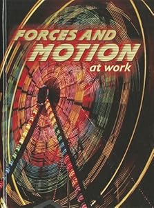 Forces and Motion at Work