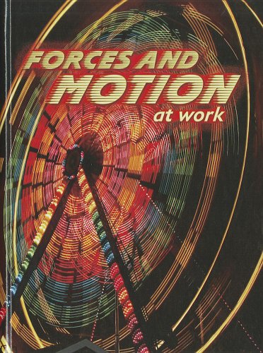 Forces and Motion at Work by Shirley Duke
