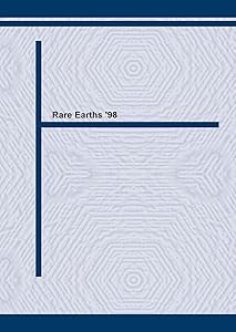Rare Earths '98: Proceedings of the International Conference on Rare Earths, Held in Fremantle, Western Australia, October 24-30, 1998 by Richard C. Woodward
