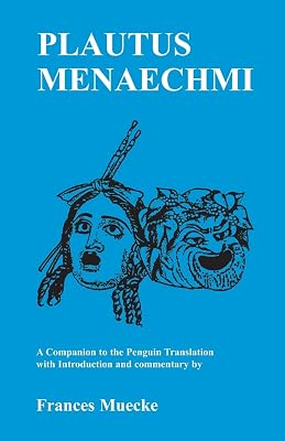 Plautus: Menaechmi: A Companion to the Penguin Translation (Classical Studies)