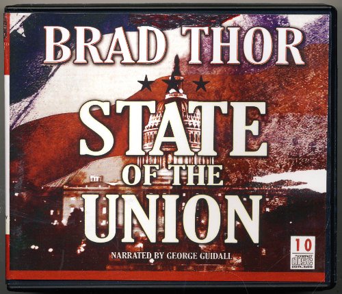 State of the Union by Brat Thor Unabridged CD Audiobook by Brad Thor