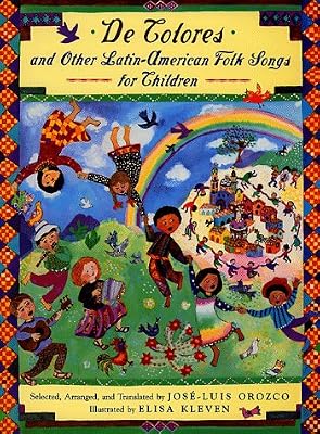 De Colores and Other Latin American Folksongs for Children