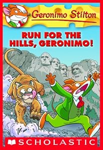 Geronimo Stilton #47: Run for the Hills, Geronimo!