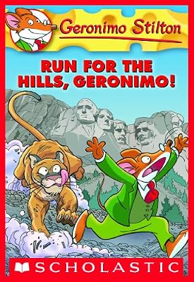 Geronimo Stilton #47: Run for the Hills, Geronimo!