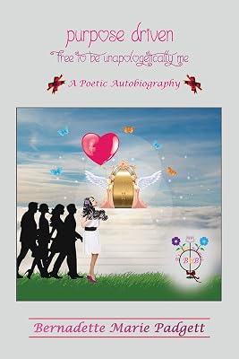 Purpose Driven: Free To Be Unapologetically Me (Self-Help, Christian Beliefs, Autobiography)