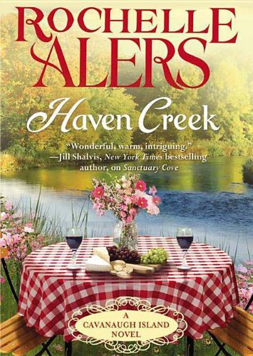Haven Creek (Cavanaugh Island series, Book 3) (Cavanaugh Island Novel) by Rochelle Alers