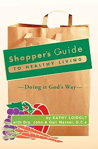 Shopper's Guide to Healthy Living by Kathy Loidolt