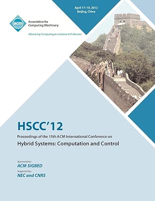 HSCC 12 Proceedings of the 15th ACM International Conference on Hybrid Systems: Computation and Control
