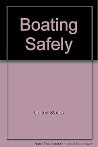 Boating Safely by U.S. Government Accountability Office