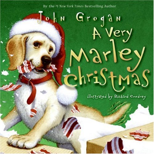 A Very Marley Christmas by John Grogan