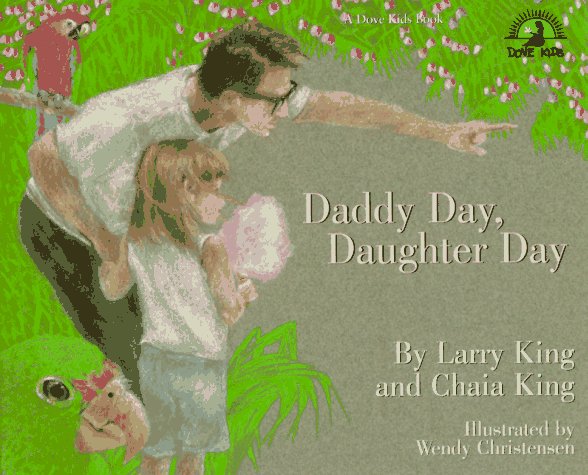 Daddy Day, Daughter Day by Larry King