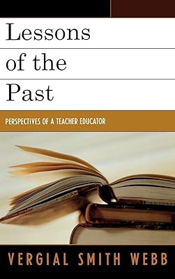 Lessons of the Past: Perspectives of a Teacher Educator