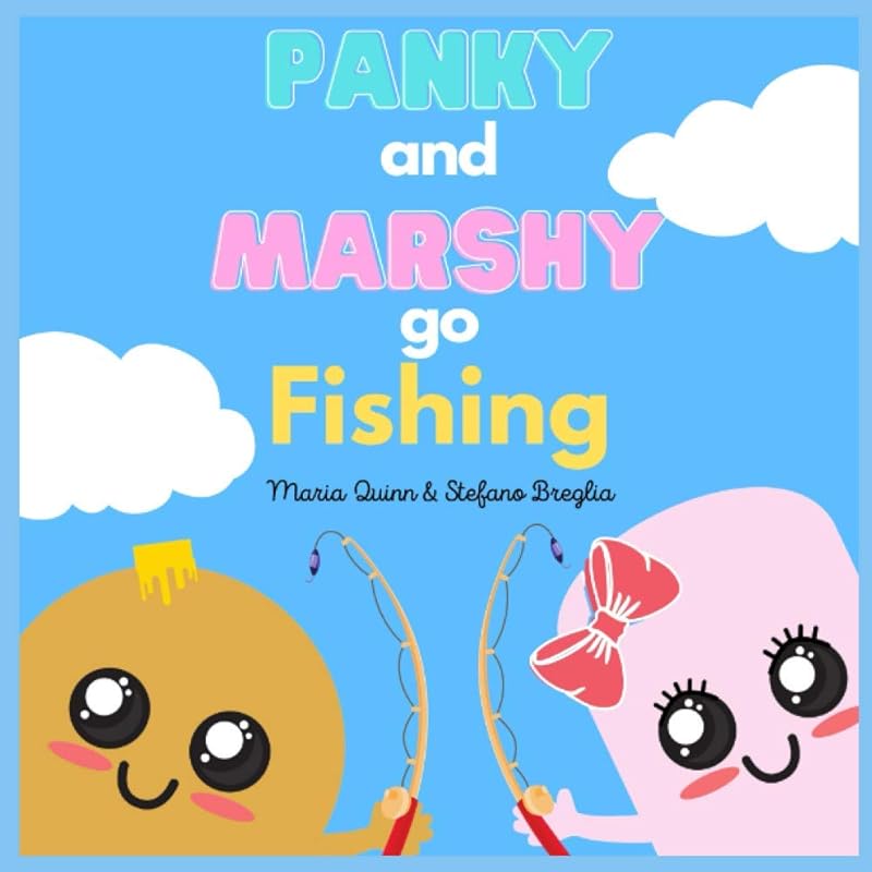 Panky and Marshy go Fishing by Miss Maria Quinn