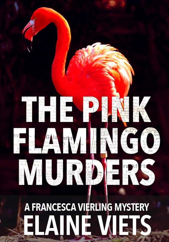 The Pink Flamingo Murders (A Francesca Vierling Mystery Book 3) by Elaine Viets