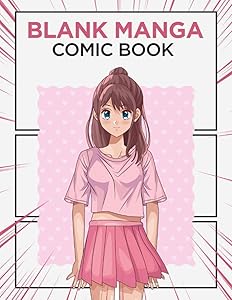 Blank Manga Comic Book: Create Your Own Manga & Anime Comics - 8.5x 11 - PREMIUM QUALITY 120 Pages Manga Template Filled With Different Mood Frames( Sad, Funny, Action, Serious and More) by Manga Art Supplies