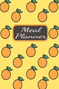 Meal Planner: Menu Planner and Grocery List - 120 Pages 6"x9" by Alex Foodzzi