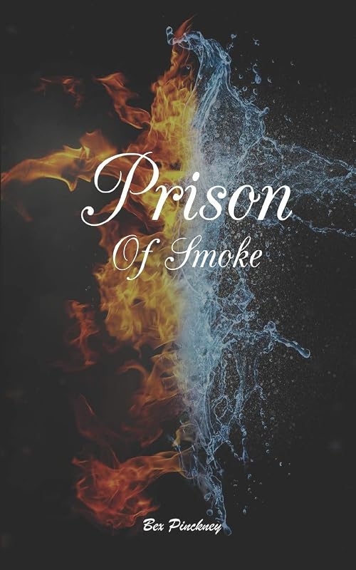 Prison of Smoke (Prison of Tides) by Bex Pinckney